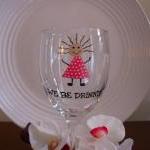 Handpainted Wine Glass We B..