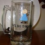 Handpainted Beer Mug We Be ..