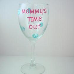 Mommy's Time Out Wine Glass - Handpainted
