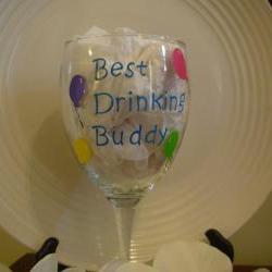 Best Drinking Buddy Handpainted Wine Glass Personalized