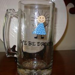 Handpainted Beer Mug We Be Drinkin'